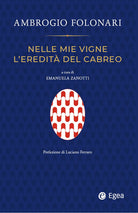 Cover of Nelle mie vigne l'eredità del Cabreo