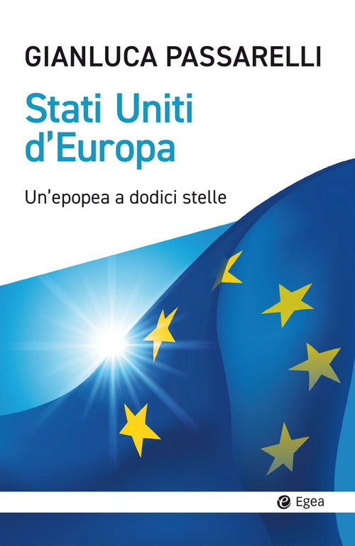 Cover of Stati Uniti d'Europa. Un'epopea a dodici stelle