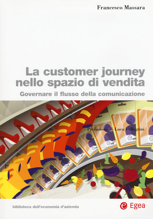Cover of customer journey nello spazio di vendita. Governare il flusso della comunicazione