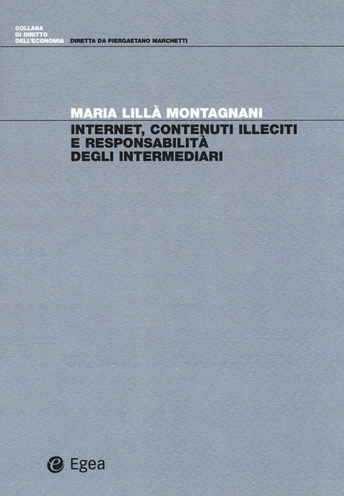 Cover of Internet, contenuti illeciti e responsabilità degli intermediari