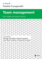 Cover of Team management. Dal modello al processo di lavoro