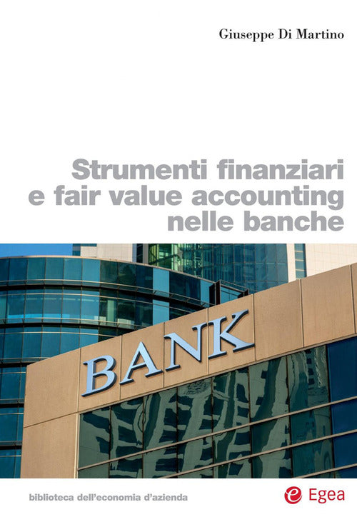 Cover of Strumenti finanziari e fair value accounting nelle banche