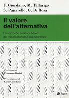 Cover of valore dell'alternativa. Un approccio evidence based alle misure alternative alla detenzione