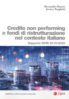 Cover of Credito non performing e fondi di ristrutturazione nel contesto italiano. Rapporto OCRI 2019/2020