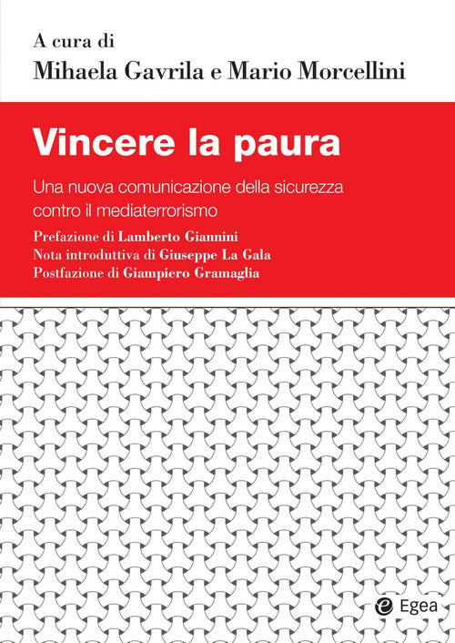 Cover of Vincere la paura. Una nuova comunicazione della sicurezza contro il mediaterrorismo