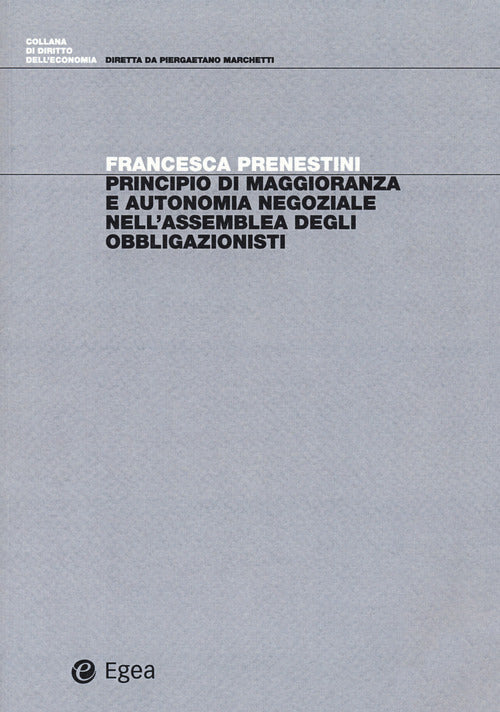 Cover of Principio di maggioranza e autonomia negoziale nell'assemblea degli obbligazionisti