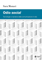 Cover of Odio social. Tecnologie e narrative della comunicazione in rete