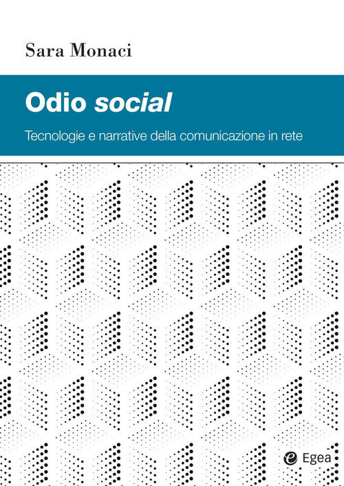 Cover of Odio social. Tecnologie e narrative della comunicazione in rete