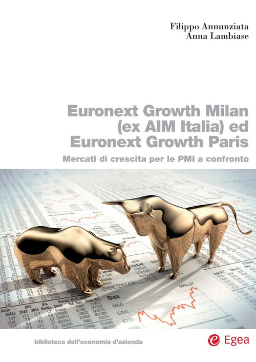 Cover of Euronext Growth Milan (ex AIM Italia) ed Euronext Growth Paris. Mercati di crescita per le PMI a confronto