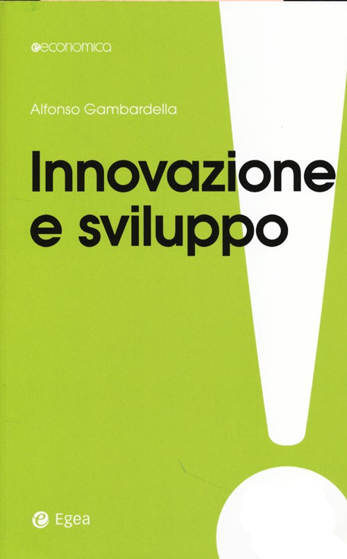 Cover of Innovazione e sviluppo. Miti da sfatare, realtà da costruire