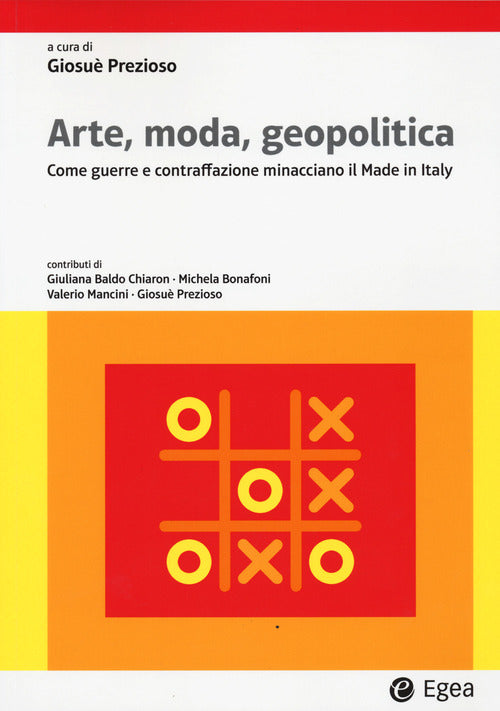 Cover of Arte, moda, geopolitica. Come guerre e contraffazione minacciano il made in Italy