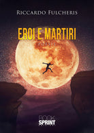 Cover of Eroi e martiri