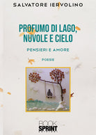 Cover of Profumo di lago, nuvole e cielo