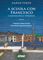 Cover of A scuola con Francesco. L'agenda della speranza