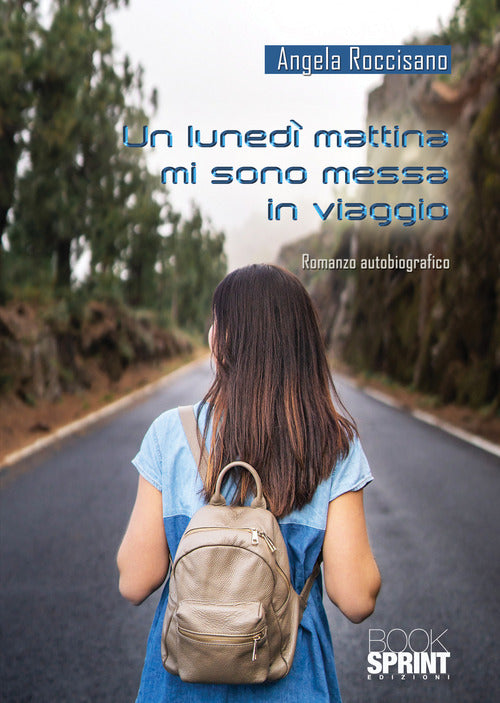 Cover of lunedì mattina mi sono messa in viaggio