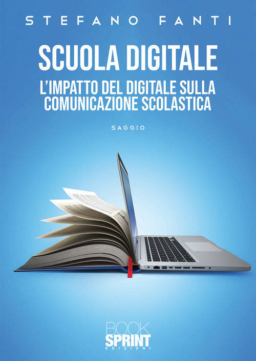 Cover of Scuola digitale. L'impatto del digitale sulla comunicazione scolastica