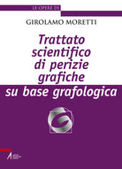 Cover of Trattato scientifico di perizie grafiche su base grafologica