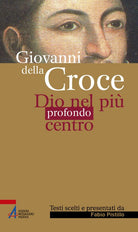 Cover of Giovanni della Croce. Dio nel più profondo centro