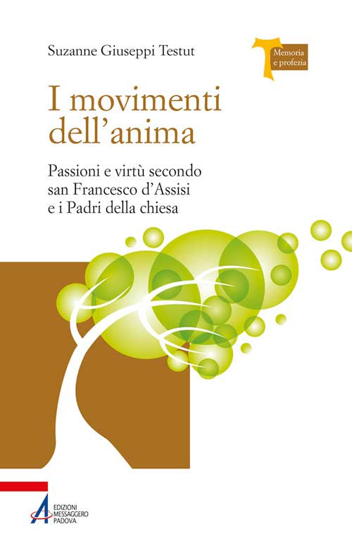 Cover of movimenti dell'anima. Passioni e virtù secondo san Francesco d'Assisi e i padri della Chiesa