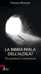Cover of Bibbia parla dell'aldilà? Tra promessa e compimento