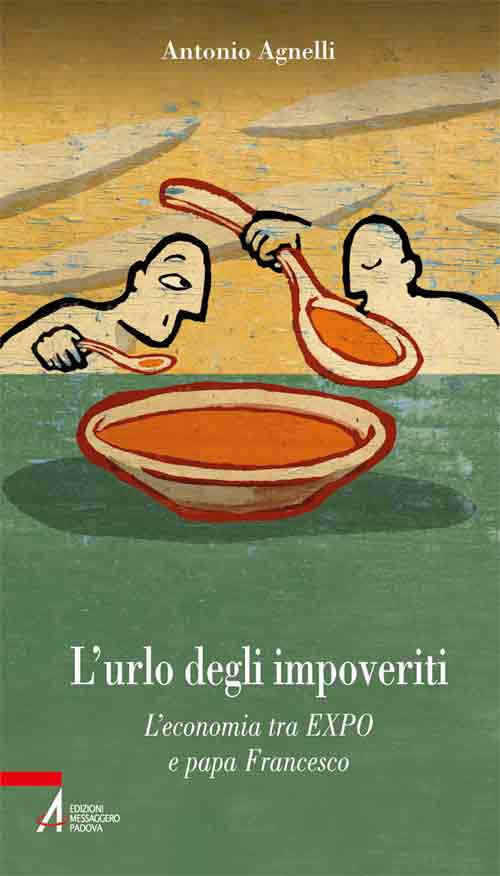 Cover of urlo degli impoveriti. L'economia tra EXPO e papa Francesco