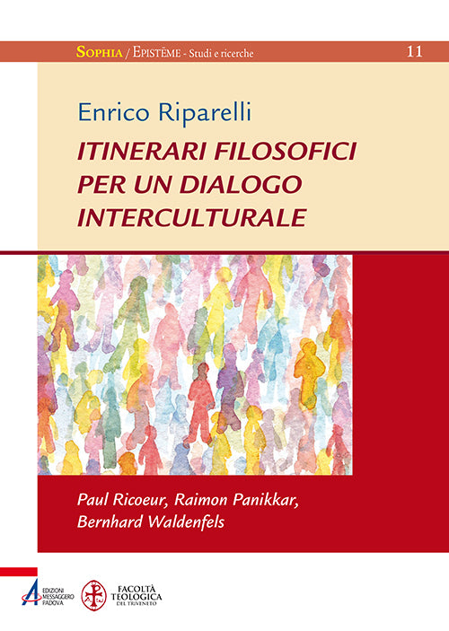 Cover of Itinerari filosofici per un dialogo interculturale. Paul Ricoeur, Raimon Panikkar, Bernhard Waldenfels