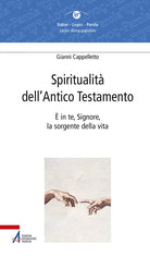 Cover of Spiritualità dell'Antico Testamento. È in te, Signore, la sorgente della vita (Sal 36,10)