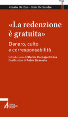 Cover of «La redenzione è gratuita». Denaro, culto e corresponsabilità