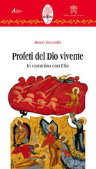 Cover of Profeti del Dio vivente. In cammino con Elia