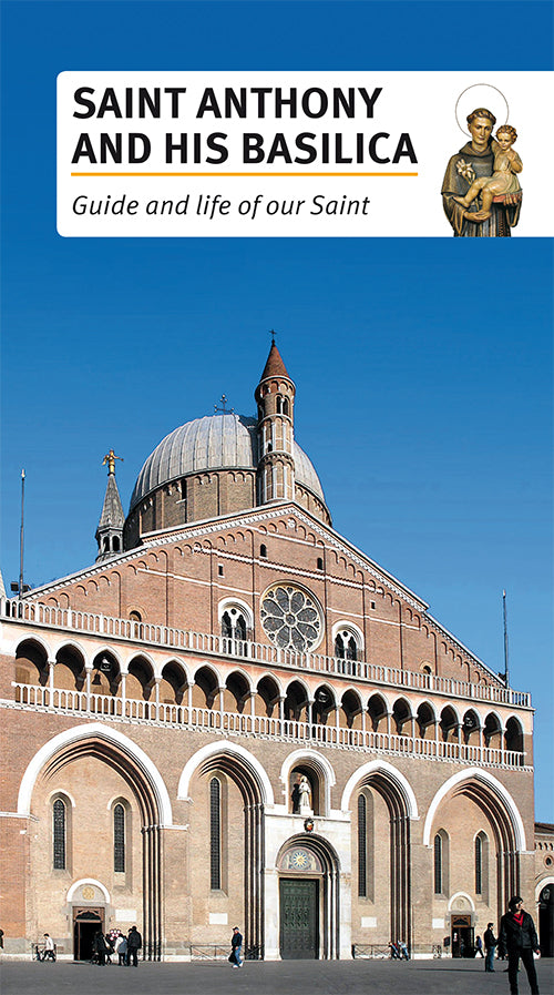 Cover of Saint Anthony and his basilica. Guide and life of our Saint