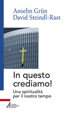 Cover of In questo crediamo. Una spiritualità per il nostro tempo