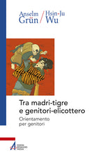 Cover of Tra madri-tigre e genitori-elicottero. Orientamento per genitori