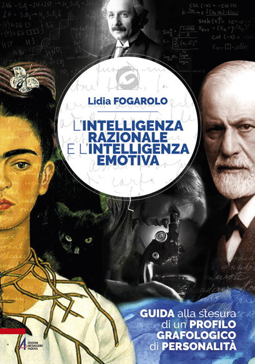 Cover of intelligenza razionale e l'intelligenza emotiva. Guida alla stesura di un profilo grafologico di personalità