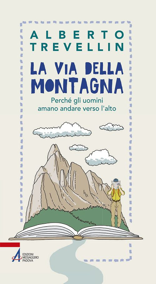 Cover of via della montagna. Perché gli uomini amano andare verso l'alto