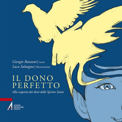 Cover of dono perfetto. Alla scoperta dei doni dello Spirito Santo