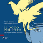 Cover of dono perfetto. Alla scoperta dei doni dello Spirito Santo