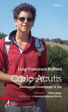 Cover of Carlo Acutis. Adolescente innamorato di Dio