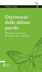 Cover of Dizionario delle ultime parole. Manuale sulle cure palliative per volontari e familiari