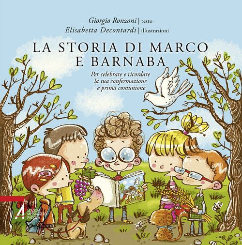 Cover of storia di Marco e Barnaba. Per celebrare e ricordare la tua confermazione e prima comunione
