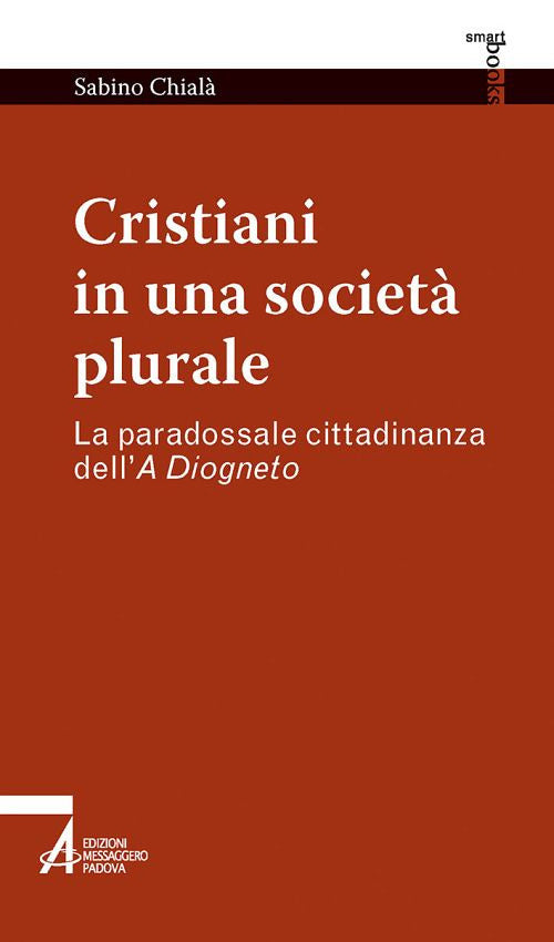 Cover of Cristiani in una società plurale. La paradossale cittadinanza dell'A Diogneto