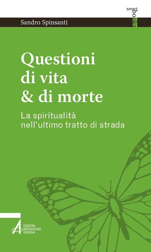 Cover of Questioni di vita & di morte. La spiritualità nell’ultimo tratto di strada