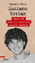 Cover of Luciano Bottan. Santità con il sorriso sulle labbra