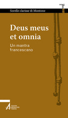Cover of Deus meus et omnia. Un mantra francescano