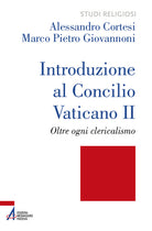 Cover of Introduzione al Concilio Vaticano II. Oltre ogni clericalismo