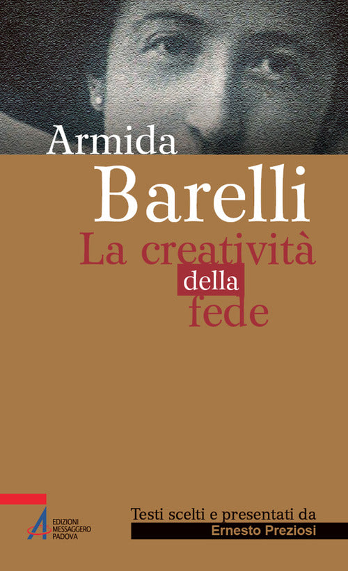 Armida Barelli. La creativit della fede