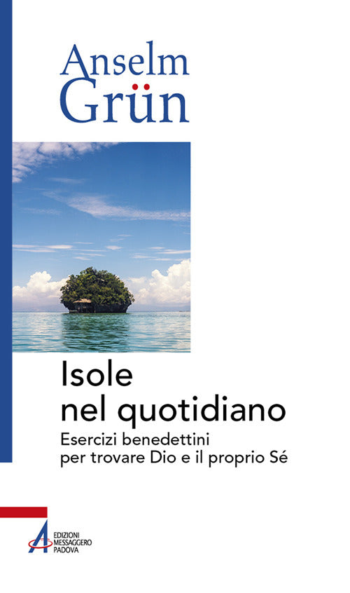 Cover of Isole nel quotidiano. Esercizi benedettini per trovare Dio e il proprio Sé