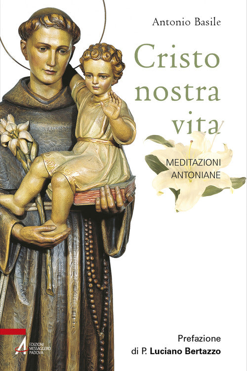 Cover of Cristo nostra vita. Meditazioni antoniane