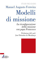 Cover of Modelli di missione. La riconfigurazione della missione con papa Francesco