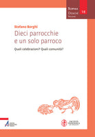 Dieci parrocchie e un solo parroco. Quali celebrazioni? Quali comunit?