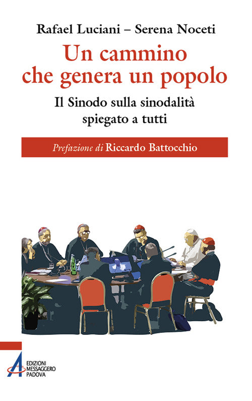 Un cammino che genera un popolo. Il sinodo sulla sinodalit spiegato a tutti